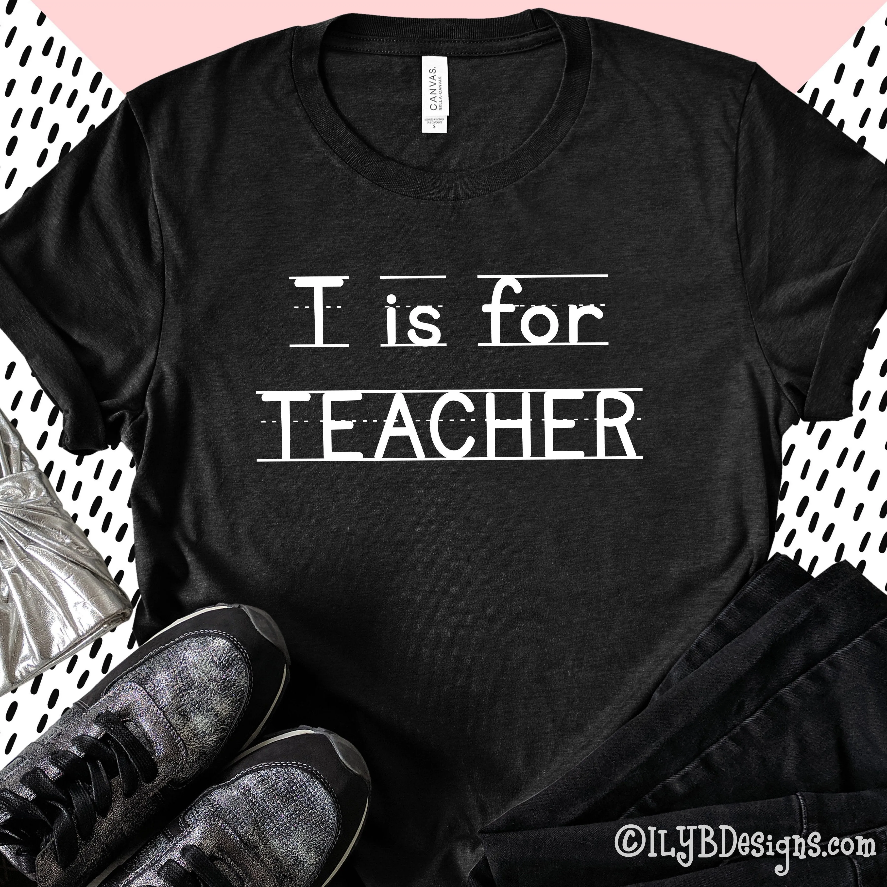 T is for Teacher Shirt | ABC Shirt